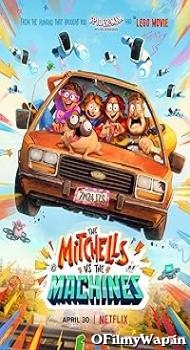 The Mitchells vs. the Machines 2021 Hindi Dubbed Movie