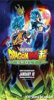 Dragonball Super - Broly 2018 Hindi Dubbed Movie