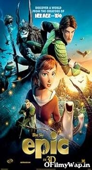 Epic 2013 Hindi Dubbed Movie