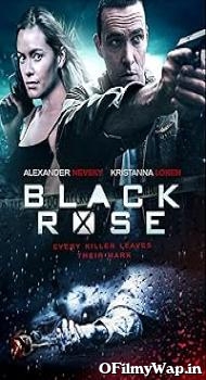 Black Rose 2014 Hindi Dubbed Movie