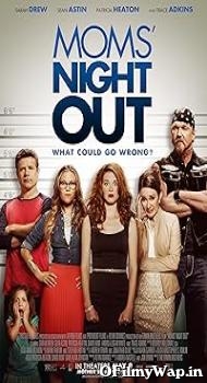 Moms Night Out 2014 Hindi Dubbed Movie
