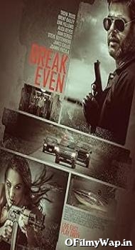 Break Even 2020 Hindi Dubbed Movie
