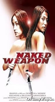 Naked Weapon 2002 Hindi Dubbed Movie