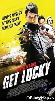 Get Lucky 2013 Hindi Dubbed Movie