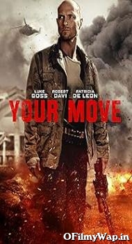 Your Move 2017 Hindi Dubbed Movie