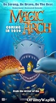 Magic Arch 3D 2020 Hindi Dubbed Movie