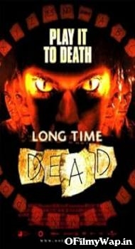 Long Time Dead 2002 Hindi Dubbed Movie