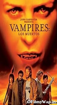 John Carpenters Vampires Los Muertos 2002 Hindi Dubbed Movie