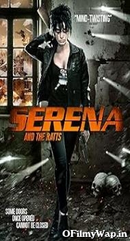Serena and the Ratts 2012 Hindi Dubbed Movie