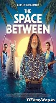 The Space Between 2021 Hindi Dubbed Movie