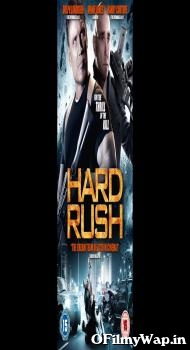 Hard Rush 2013 Hindi Dubbed Movie
