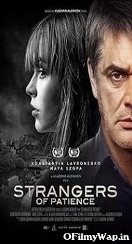 Strangers of Patience 2018 Hindi Dubbed Movie
