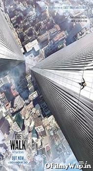The Walk 2015 Hindi Dubbed Movie