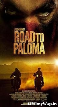 Road to Paloma 2014 Hindi Dubbed Movie