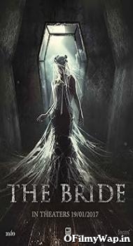 The Bride 2017 Hindi Dubbed Movie