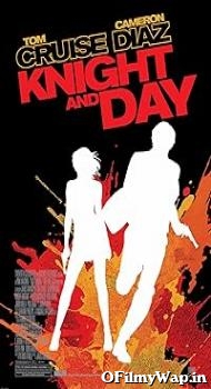 Knight and Day 2010 Hindi Dubbed Movie