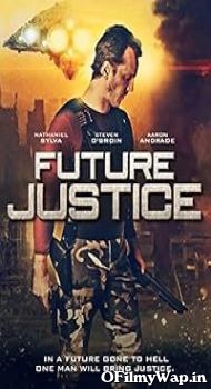 Future Justice 2014 Hindi Dubbed Movie