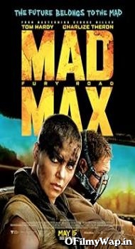 Mad Max: Fury Road 2015 Hindi Dubbed Movie