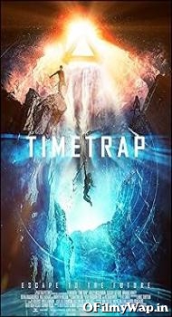Time Trap 2017 Hindi Dubbed Movie