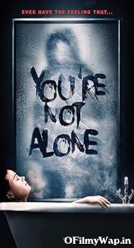 Youre Not Alone 2020 Hindi Dubbed Movie