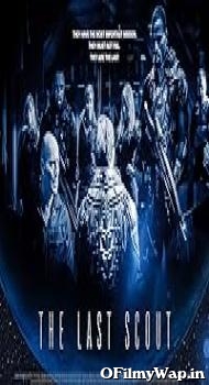 The Last Scout 2017 Hindi Dubbed Movie
