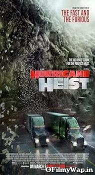 The Hurricane Heist 2018 Hindi Dubbed Movie