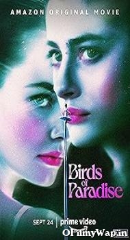 Birds of Paradise 2021 Hindi Dubbed Movie