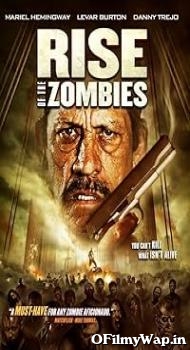 Rise of the Zombies 2012 Hindi Dubbed Movie