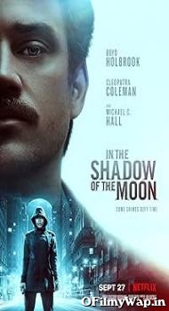 In the Shadow of the Moon 2019 Hindi Dubbed Movie