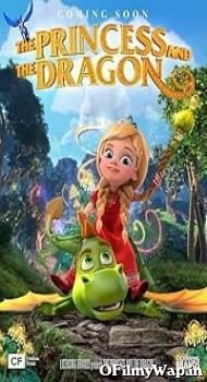 The Princess and the Dragon 2018 Hindi Dubbed Movie
