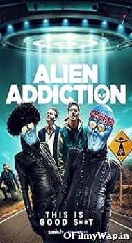 Alien Addiction 2018 Hindi Dubbed Movie