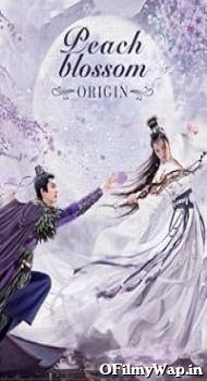 Peach Blossom Origin 2022 Hindi Dubbed Movie