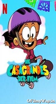 The Casagrandes Movie 2024 Hindi Dubbed Movie