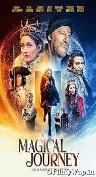 A Magical Journey 2019 Hindi Dubbed Movie