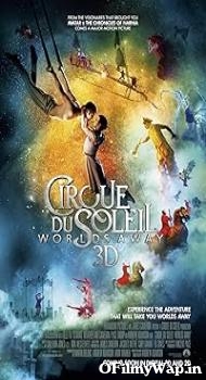 Cirque du Soleil: Worlds Away 2012 Hindi Dubbed Movie